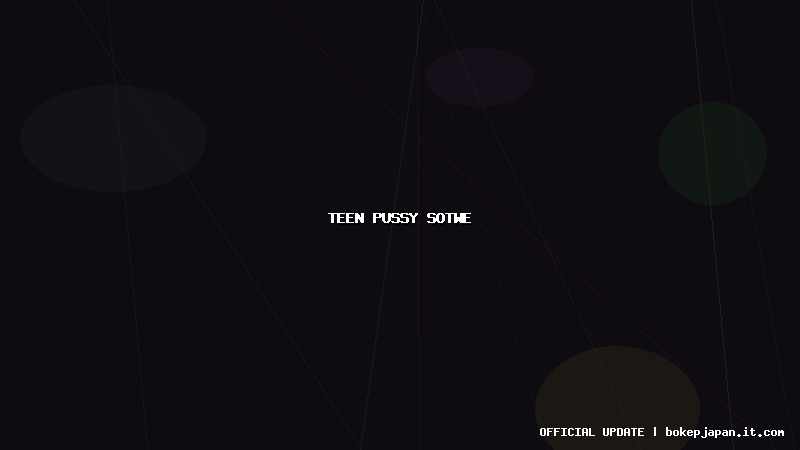 teen pussy sotwe teen pussy sotwe