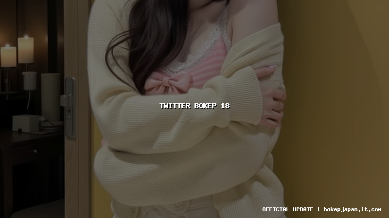 twitter bokep 18 twitter bokep 18