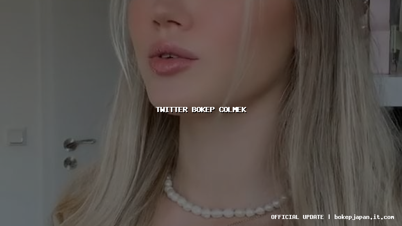 twitter bokep colmek twitter bokep colmek