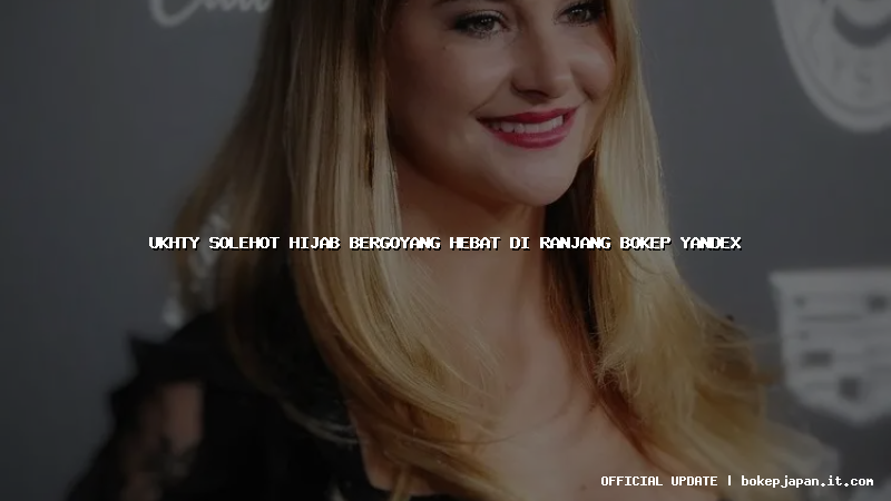 ukhty solehot hijab bergoyang hebat di ranjang bokep yandex