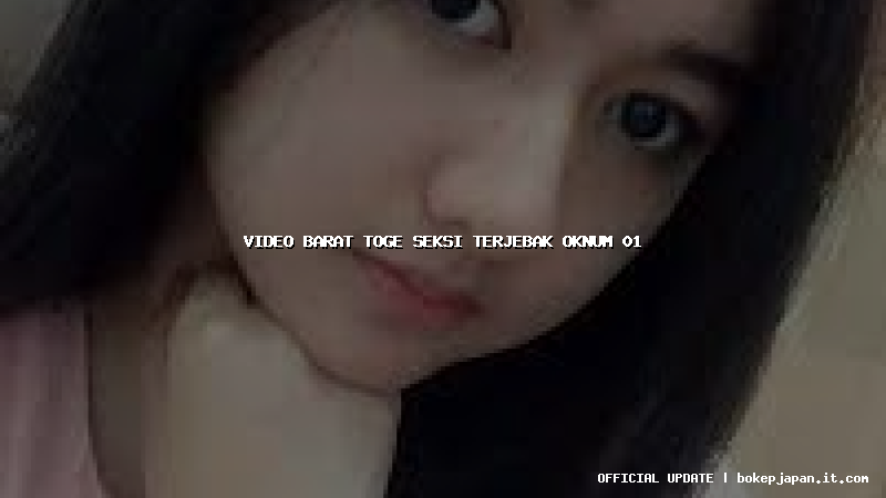 video barat toge seksi terjebak oknum 01