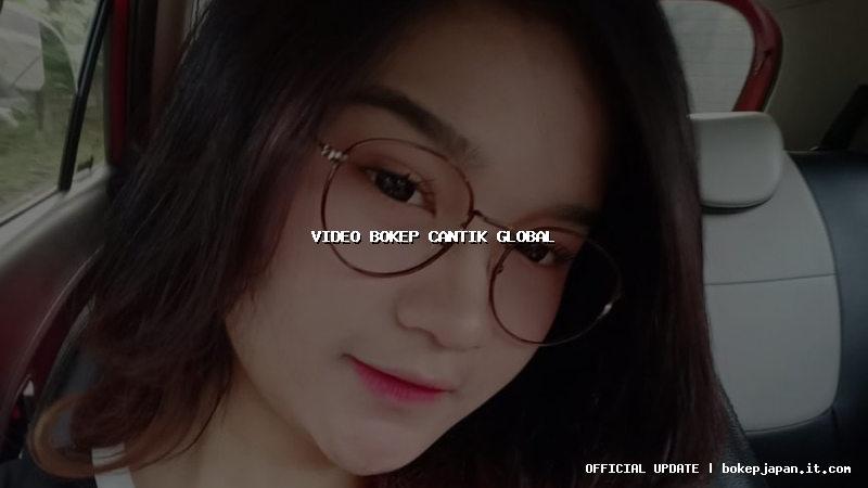 video bokep cantik global