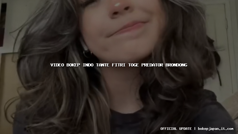 video bokep indo tante fitri toge predator brondong video bokep indo tante fitri toge predator brondong