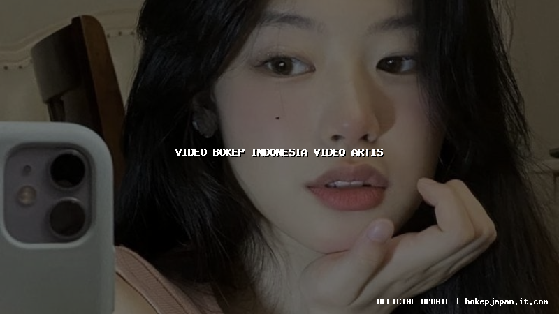 video bokep indonesia video artis