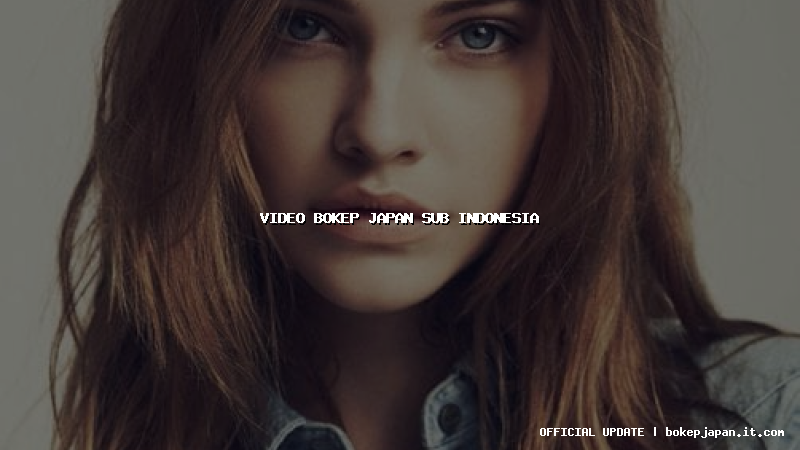 video bokep japan sub indonesia