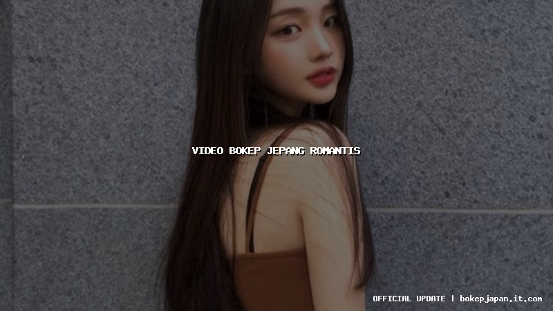 video bokep jepang romantis video bokep jepang romantis