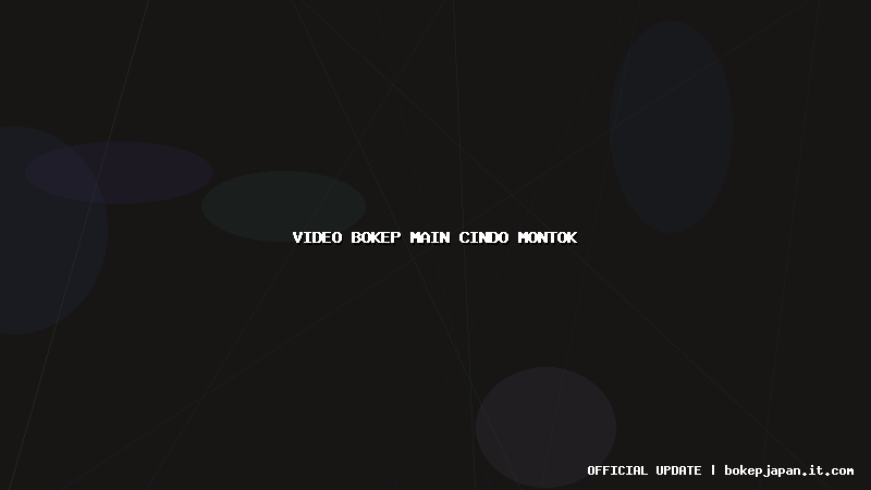 video bokep main cindo montok