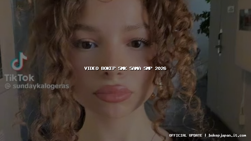 video bokep smk sama smp 2026