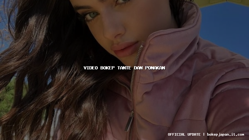 video bokep tante dan ponakan video bokep tante dan ponakan