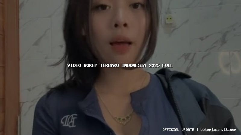 video bokep terbaru indonesia 2025 full