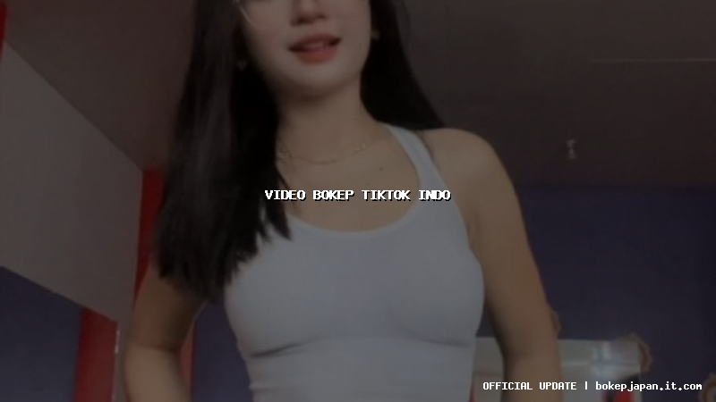 video bokep tiktok indo video bokep tiktok indo