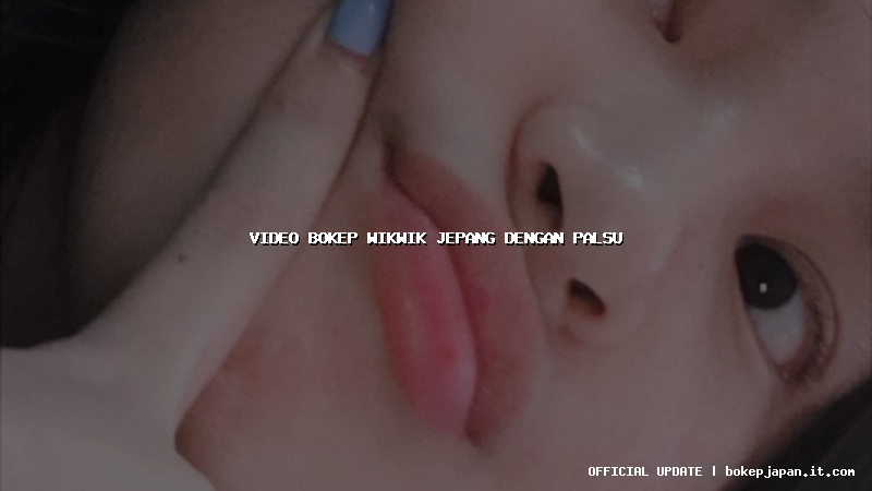 video bokep wikwik jepang dengan palsu