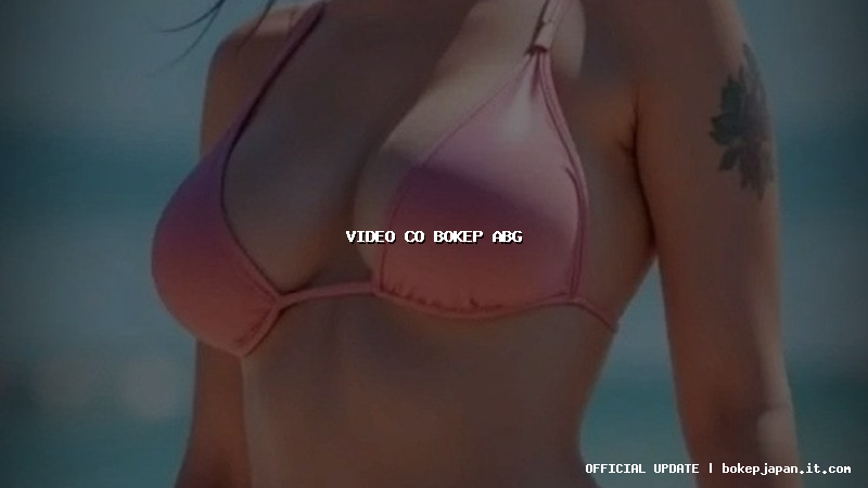 video co bokep abg video co bokep abg