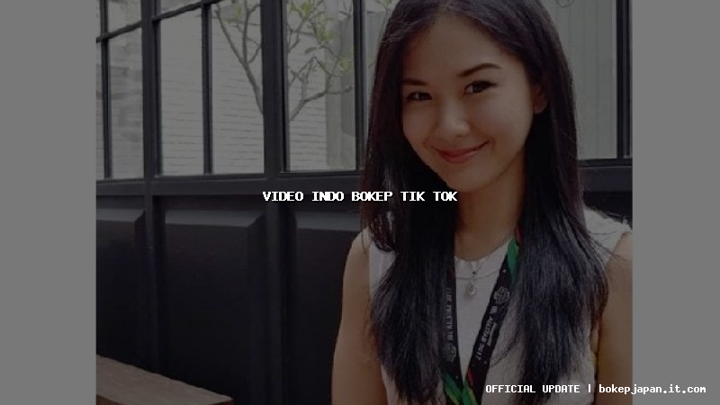 video indo bokep tik tok