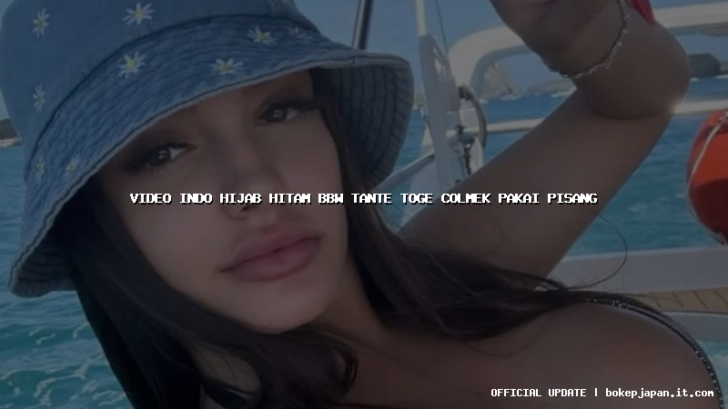 video indo hijab hitam bbw tante toge colmek pakai pisang video indo hijab hitam bbw tante toge colmek pakai pisang