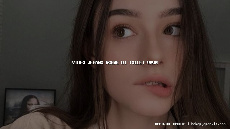 video jepang ngewe di toilet umum video jepang ngewe di toilet umum