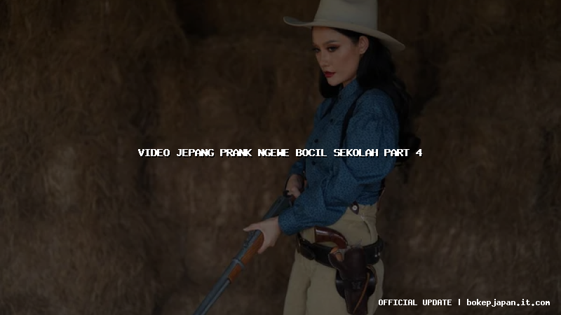 video jepang prank ngewe bocil sekolah part 4