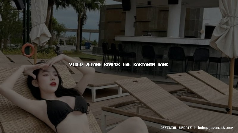 video jepang rampok ewe karyawan bank