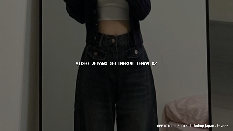 video jepang selingkuh teman 07