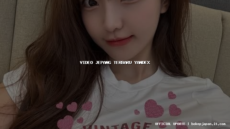 video jepang terbaru yandex video jepang terbaru yandex