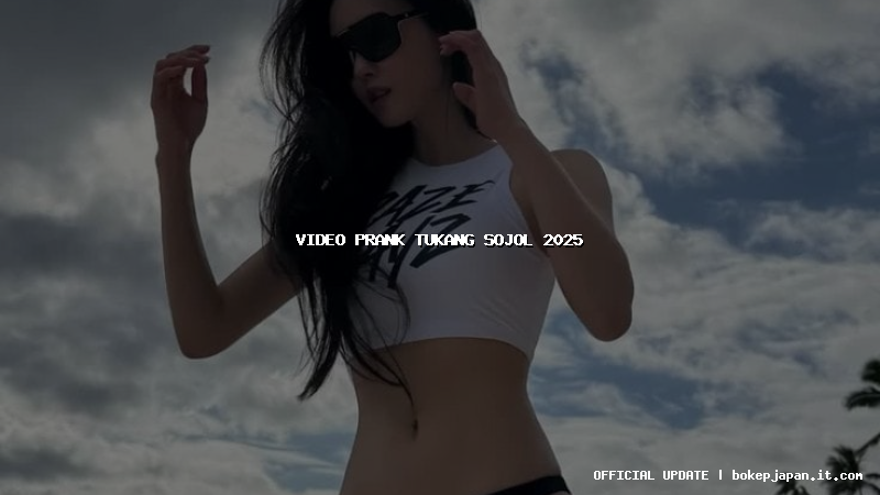 video prank tukang sojol 2025 video prank tukang sojol 2025