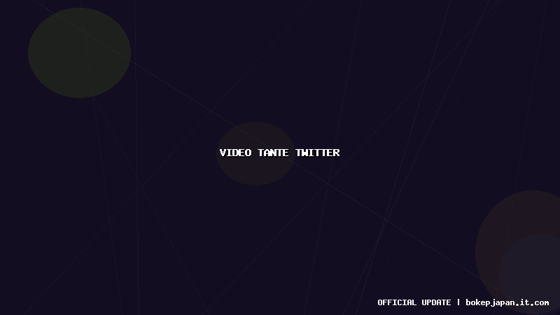 video tante twitter video tante twitter