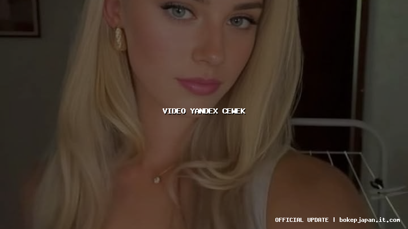 video yandex cewek video yandex cewek