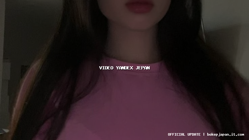 video yandex jepan video yandex jepan