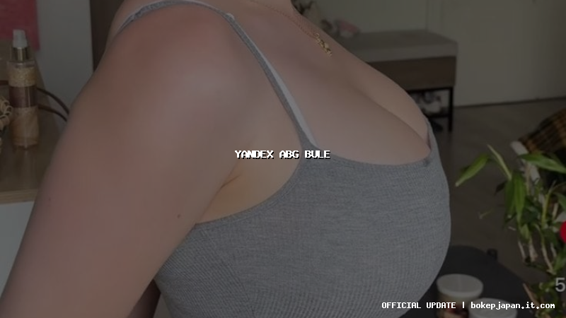 yandex abg bule yandex abg bule