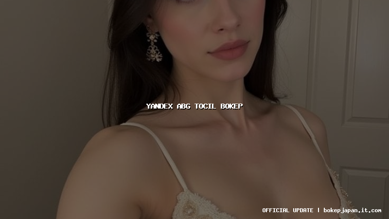 yandex abg tocil bokep yandex abg tocil bokep