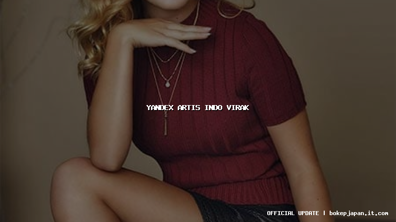 yandex artis indo virak