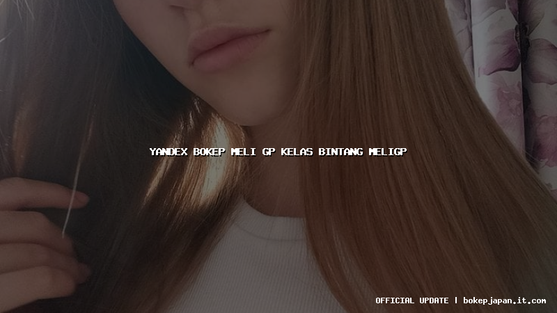 yandex bokep meli gp kelas bintang meligp yandex bokep meli gp kelas bintang meligp