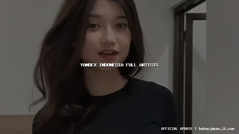 yandex indonesia full artists