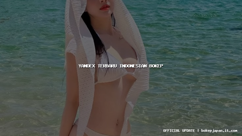 yandex terbaru indonesian bokep