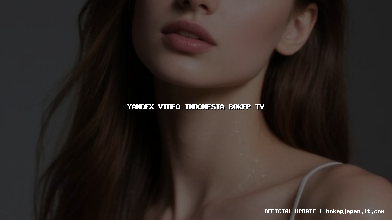 yandex video indonesia bokep tv