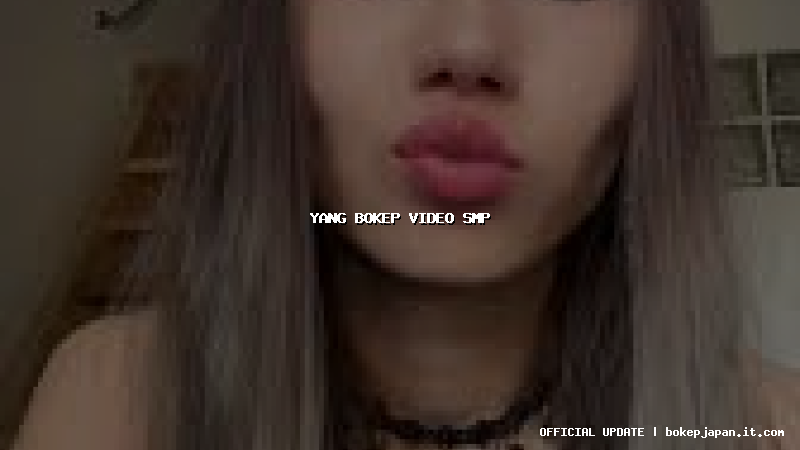 yang bokep video smp