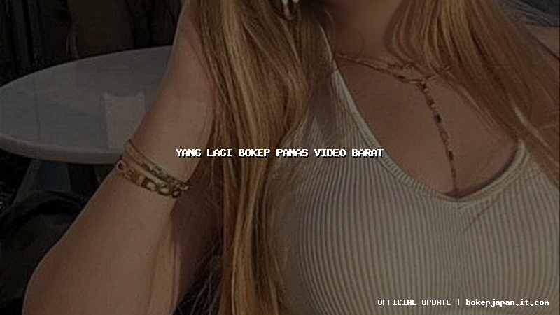 yang lagi bokep panas video barat yang lagi bokep panas video barat