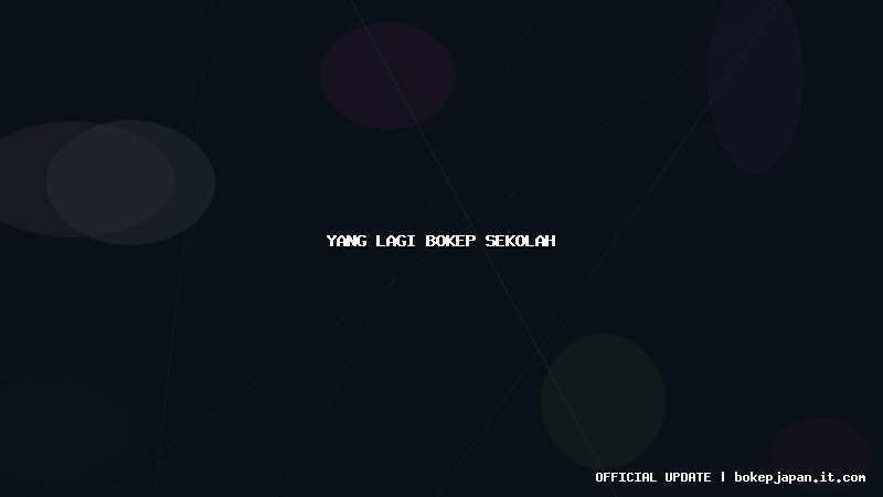 yang lagi bokep sekolah yang lagi bokep sekolah