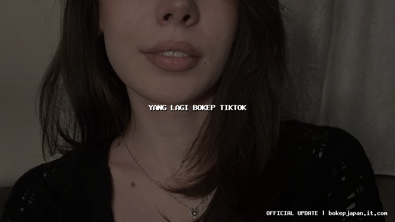 yang lagi bokep tiktok